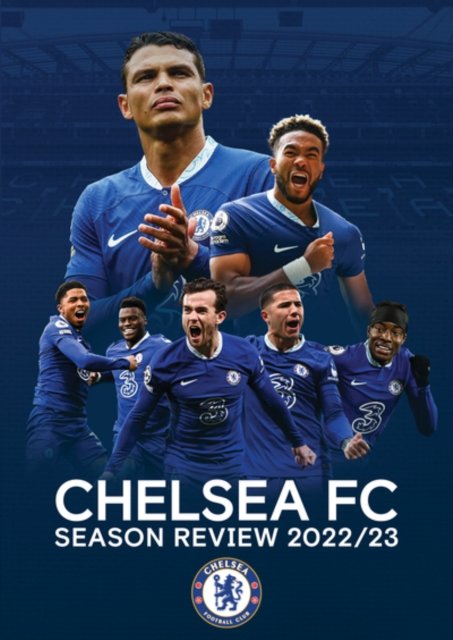 Cover for Chelsea Fc Season Review 202223 · Chelsea FC Season Review 2022 to 2023 (DVD) (2023)