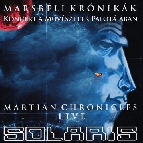 Cover for Solaris · Marsbéli krónikák - Live (2014.10.26. MÜPA) (Martian Chronicles - Live) (CD) (2015)