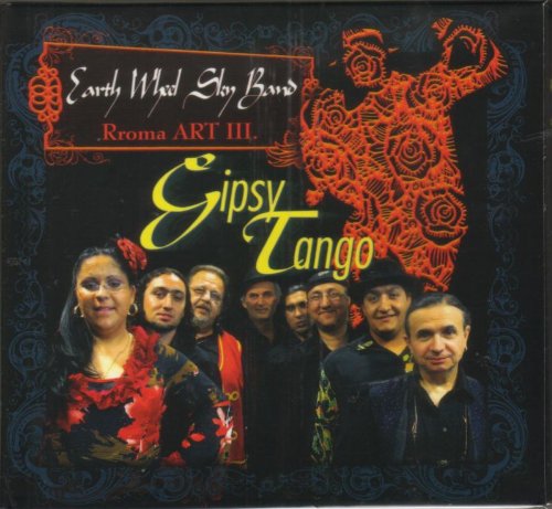 Cover for Earth Wheel Sky Band · Gipsy Tango / Rroma Art Iii (CD) (2007)