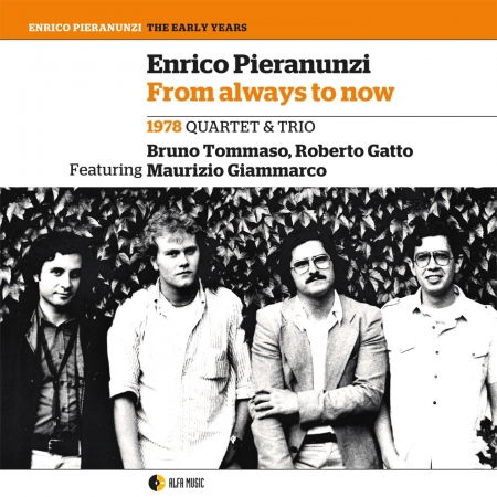 From Always To Now - Enrico Pieranunzi - Musik - ALFAMUSIC - 8032050019291 - 10 juni 2022