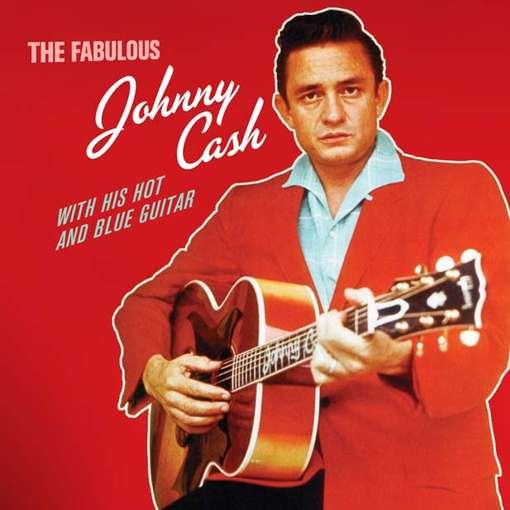 The Fabulous Johnny Cash With His Hot And Blue Guitar - Johnny Cash - Música - MIDNIGHT RECORDS - 8436028696291 - 2 de janeiro de 2012