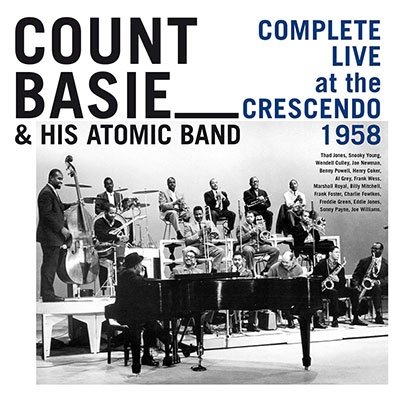 Complete Live At The Crescendo 1958 - Count Basie & His Atomic Band - Music - FINGERPOPPINRECORDS - 8436563184291 - September 2, 2022
