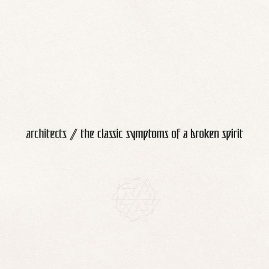 Cover for Architects · The Classic Symptoms of a Broken Spirit (LP) (2022)