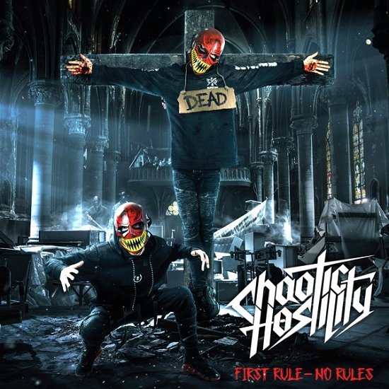 First Rule No Rules - Chaotic Hostility - Musik - RIGE - 8717047000291 - 27. december 2019