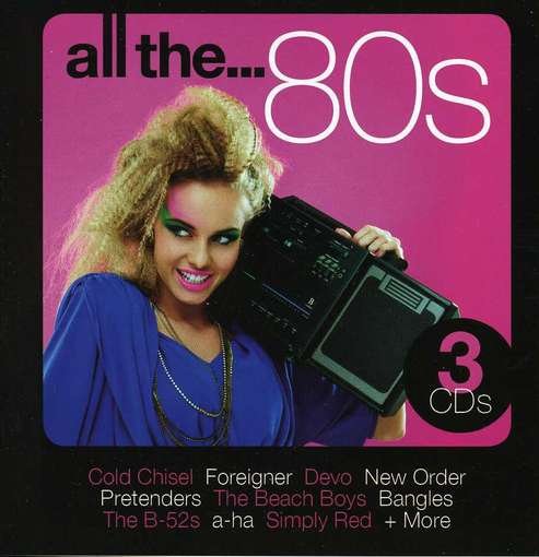 All The 80s - V/A - Musik - WARNER BROTHERS - 9340650012291 - 20 april 2012