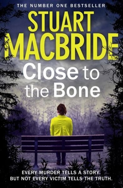 Cover for Stuart MacBride · Close to the Bone - Logan McRae (Pocketbok) (2013)