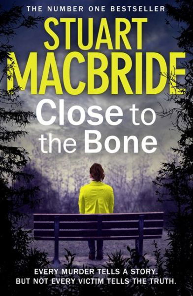 Close to the Bone - Logan McRae - Stuart MacBride - Bücher - HarperCollins Publishers - 9780007344291 - 12. September 2013
