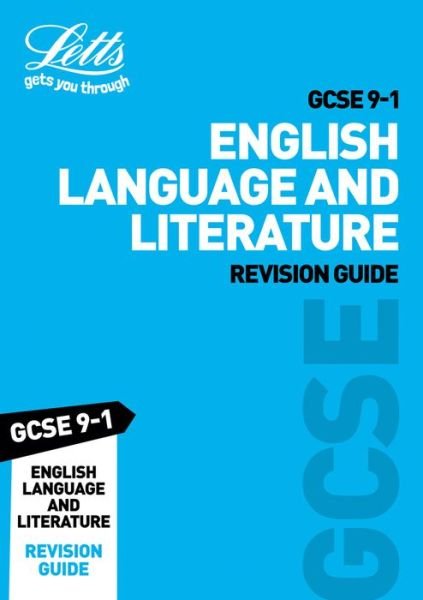 Cover for Letts GCSE · GCSE 9-1 English Language and English Literature Revision Guide - Letts GCSE 9-1 Revision Success (Paperback Bog) (2020)
