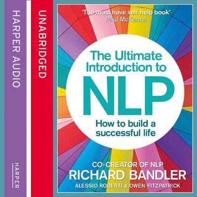 Cover for Richard Bandler · The Ultimate Introduction to NLP How to Build a Successful Life (MP3-CD) (2019)