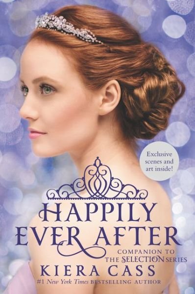 Cover for Kiera Cass · Happily Ever After: Companion to the Selection Series - The Selection Novella (Paperback Book) (2016)