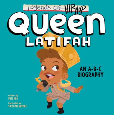 Legends of Hip-Hop: Queen Latifah: An A-B-C Biography - Pen Ken - Książki - HarperCollins Publishers Inc - 9780063234291 - 9 listopada 2023