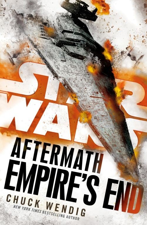 Cover for Chuck Wendig · Star Wars: Aftermath: Empire's End - Aftermath (Paperback Bog) (2017)
