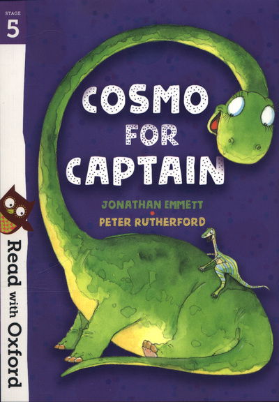 Read with Oxford: Stage 5: Cosmo for Captain - Read with Oxford - Jonathan Emmett - Books - Oxford University Press - 9780192765291 - May 3, 2018