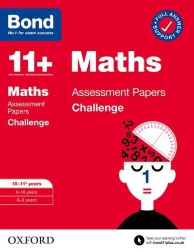 Cover for Paul Broadbent · Bond 11+: Bond 11+ Maths Challenge Assessment Papers 10-11 years: Ready for the 2024 exam - Bond 11+ (Pocketbok) (2021)