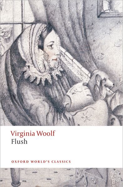 Cover for Virginia Woolf · Flush - Oxford World's Classics (Taschenbuch) (2009)