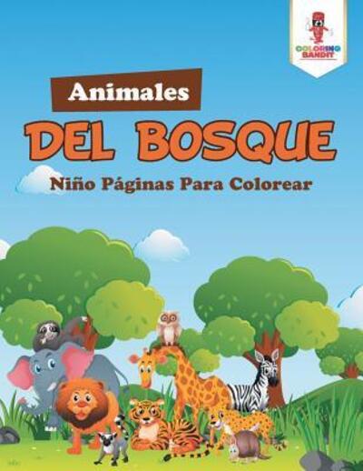 Cover for Coloring Bandit · Animales Del Bosque (Paperback Book) (2017)