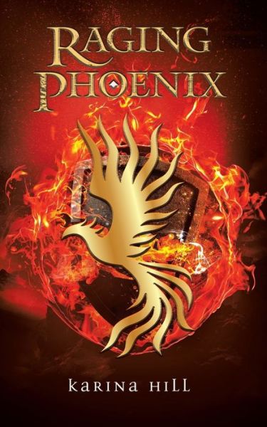 Cover for Karina Hill · Raging Phoenix (Paperback Book) (2021)