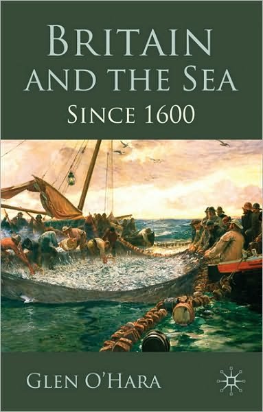 Cover for G. O'Hara · Britain and the Sea: Since 1600 (Pocketbok) (2010)