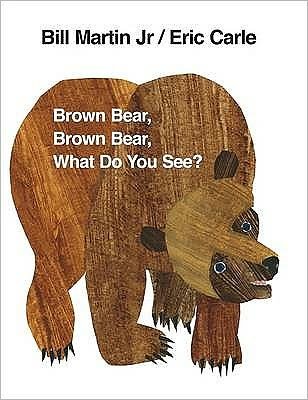 Cover for Eric Carle · Brown Bear, Brown Bear, What Do You See? (Tavlebog) (1997)