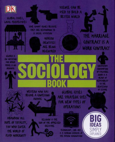 Cover for Sarah Tomley · The Sociology Book: Big Ideas Simply Explained - DK Big Ideas (Innbunden bok) (2015)