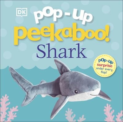 Cover for Dk · Pop-Up Peekaboo! Shark: Pop-Up Surprise Under Every Flap! - Pop-Up Peekaboo! (Board book) (2022)