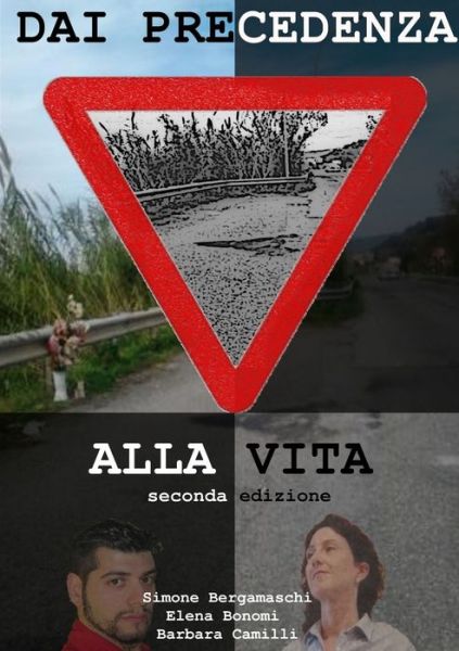 Cover for Barbara Camilli · Dai la Precedenza Alla Vita Seconda Edizione (Book) (2018)