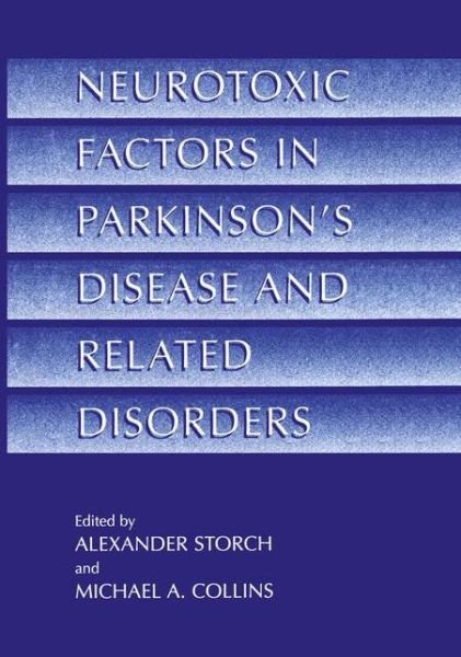 Cover for Alexander Storch · Neurotoxic Factors in Parkinson's Disease and Related Disorders (Hardcover Book) [2000 edition] (2001)