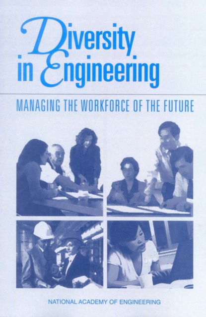 Cover for National Academy of Engineering · Diversity in Engineering: Managing the Workforce of the Future (Paperback Book) (2002)