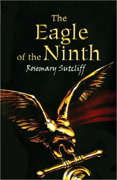 Cover for Rosemary Sutcliff · The Eagle of the Ninth - The Roman Britain Trilogy (Pocketbok) [Reprint edition] (2010)