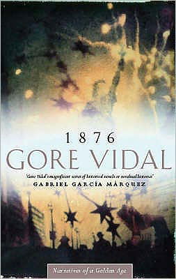 1876: Number 3 in series - Narratives of empire - Gore Vidal - Books - Little, Brown Book Group - 9780349105291 - April 2, 1994