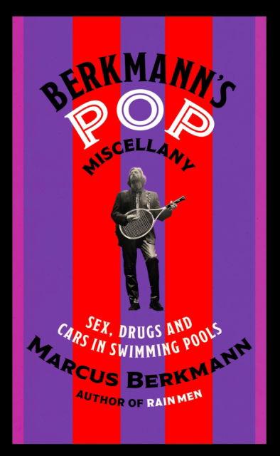 Cover for Marcus Berkmann · Berkmann's Pop Miscellany: Sex, Drugs and Cars in Swimming Pools (Paperback Book) (2024)