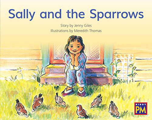 Sally and the Sparrows : Bookroom Package Yellow Fiction Level 7 Grade 1 - Jenny Giles - Books - HOUGHTON MIFFLIN HARCOURT - 9780358185291 - April 16, 2019