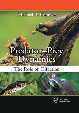 Cover for Michael R. Conover · Predator-Prey Dynamics: The Role of Olfaction (Paperback Book) (2019)