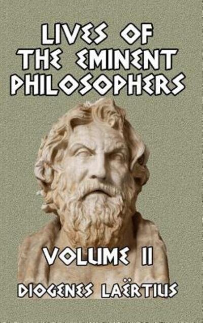 Cover for Diogenes Laertius · Lives of the Eminent Philosophers Volume II (Gebundenes Buch) (2021)