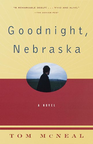 Cover for Tom Mcneal · Goodnight, Nebraska (Paperback Book) [2nd edition] (1999)