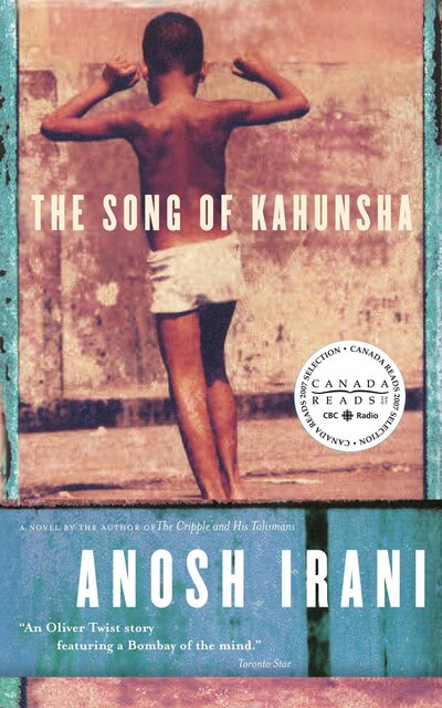 Cover for Anosh Irani · The Song of Kahunsha (Book) (2006)