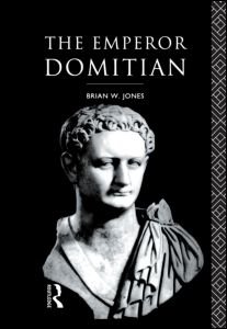 Cover for Brian Jones · The Emperor Domitian (Innbunden bok) (1992)