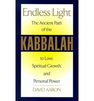 Cover for David Aaron · Endless Light: the Ancient Path of Kabbalah (Paperback Book) [Reprint edition] (1998)