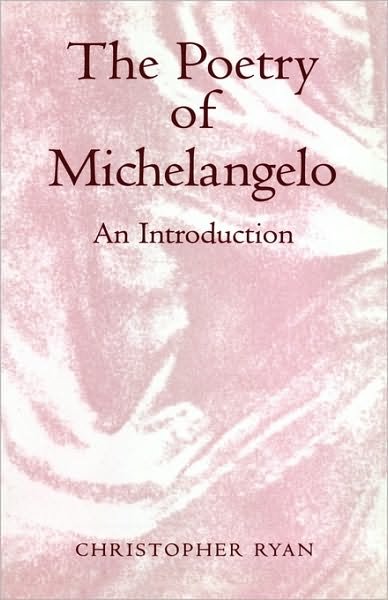 Cover for Christopher Ryan · The Poetry of Michelangelo: An Introduction (Hardcover Book) (2000)