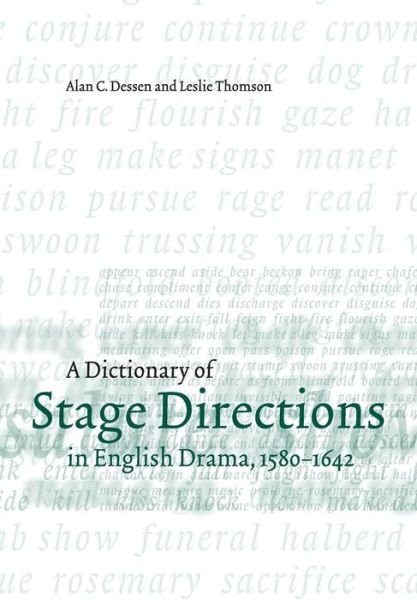 Cover for Dessen, Alan C. (University of North Carolina, Chapel Hill) · A Dictionary of Stage Directions in English Drama 1580–1642 (Pocketbok) (2001)