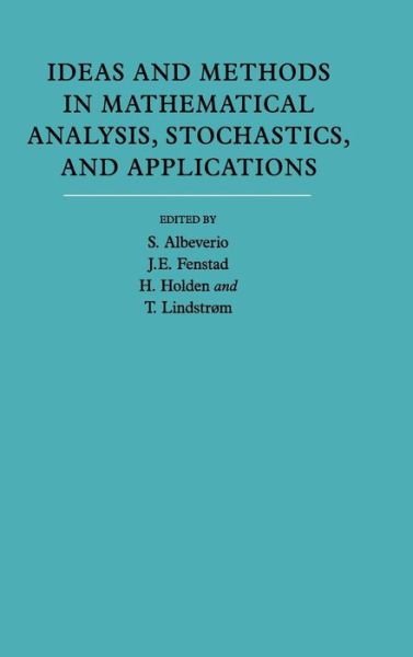 Cover for Sergio Albeverio · Ideas and Methods in Mathematical Analysis, Stochastics, and Applications: Volume 1: In Memory of Raphael Høegh-Krohn (Hardcover Book) (1992)