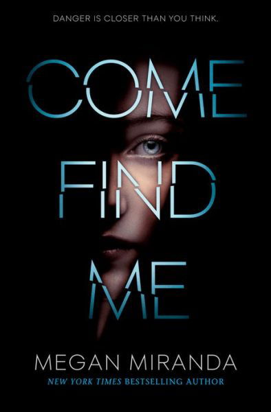 Cover for Megan Miranda · Come Find Me (Hardcover Book) [Large type / large print edition] (2019)