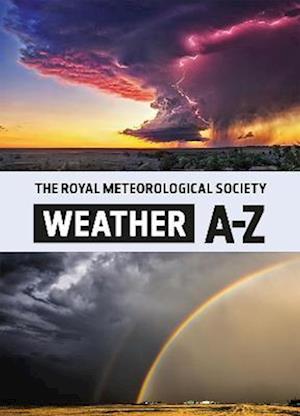 Cover for The Royal Meteorological Society · The Royal Meteorological Society: Weather A-Z (Paperback Book) (2022)