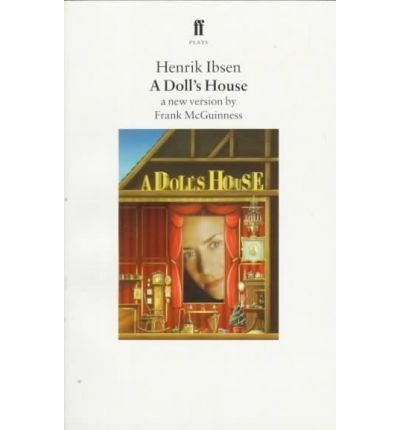 A Doll's House - Frank McGuinness - Bücher - Faber & Faber - 9780571191291 - 4. November 1996