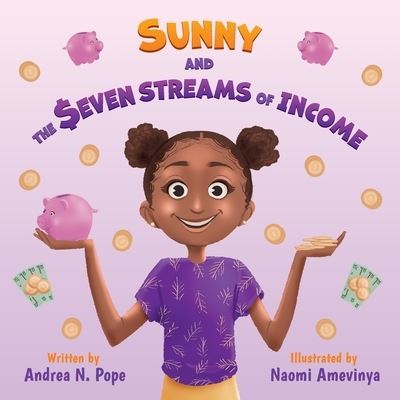 Cover for Andrea N. Pope · Sunny and the Seven Streams of Income (Paperback Book) (2020)