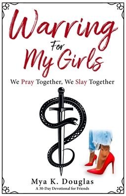 Cover for Mya K Douglas · Warring For My Girls (Paperback Book) (2020)