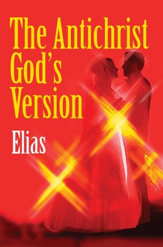 Cover for Elias · The Antichrist God's Version (Pocketbok) (2005)