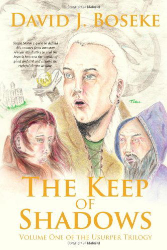 Cover for David J. Boseke · The Keep of Shadows: Volume One of the Usurper Trilogy (Paperback Book) (2008)
