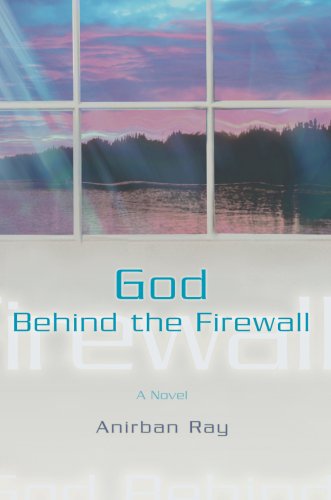 Cover for Anirban Ray · God Behind the Firewall (Hardcover Book) (2008)