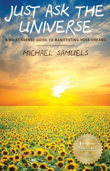 Just Ask the Universe - Michael Samuels - Books -  - 9780615501291 - September 16, 2011